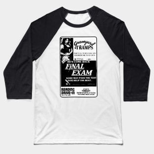 Graveyard Tramps & Final Exam Double Feature Baseball T-Shirt